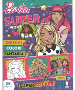 Barbie super wow - n. 11 - aprile 2024 - bimestrale