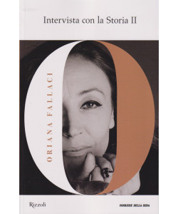 Collana Oriana Fallaci -Intervista con la Storia II - n. 3 - settimanale-417 pagine