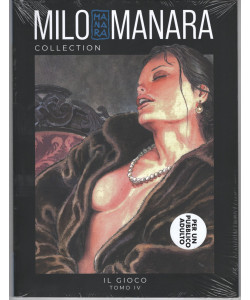 Milo Manara Collection - Il gioco - Tomo IV - Uscita n.17 - 24/04/2024 - per un pubblico adulto