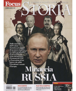 Focus Storia - Minaccia Russia - Uscita n.232 - 20 Gennaio 2026 - Mensile