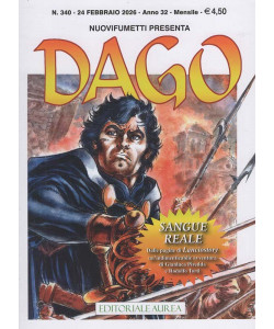 Nuovifumetti Presenta Dago - Sangue Reale - Uscita n.340 - 28 Febbraio 2026 - Mensile