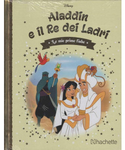Le Mie Prime Fiabe Disney - Aladdin e il Re dei Ladri - Uscita n.67 - 19 Dicembre 2025 - Settimanale