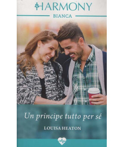 Harmony Bianca - Un principe tutto per sé - Louisa Heaton - Uscita n.2155 - 15 Gennaio 2026 - Mensile