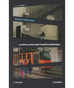 Cuore Noir - La ballata dei padri infedeli - Rosa Teruzzi - Uscita n.27 - 24 Dicembre 2025 - Settimanale