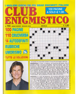 Club enigmistico - n.703- maggio 2024 - mensile - 100 pagine