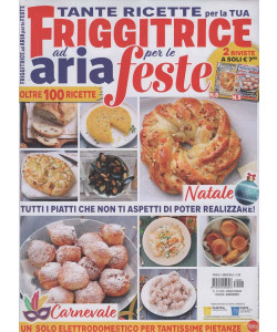 Tante Ricette per la tua Friggitrice ad Aria per le Feste - Uscita n.5 - 15 Gennaio 2026 - Bimestrale