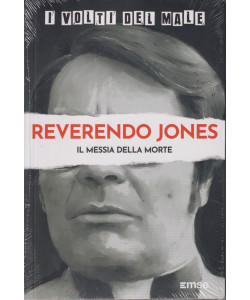 I volti del male -Reverendo Jones - Il Messia della morte-  n. 35-16/4/2024 - settimanale