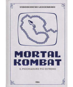 Videogiochi Leggendari - Mortal Kombat: Il picchiaduro più estremo - Uscita n.16 - 15 Gennaio 2026 - Settimanale