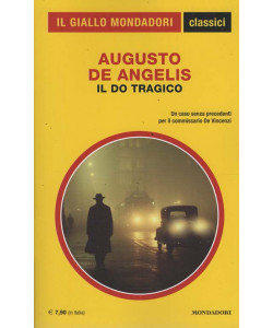 Il Giallo Mondadori - Classici - Il Do Tragico - Augusto De Angelis - Uscita n.1502 - 7 Marzo 2026 - Mensile