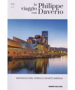 In viaggio con Philippe Daverio -Archiscultura: storia di un'arte ambigua -   n. 70- settimanale