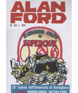 Alan Ford Anastatica - Il Grande Colpo di Superciuk - Uscita n.52 - 19 Dicembre 2025 - Settimanale