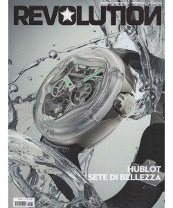 Revolution - Hublot: Sete di Bellezza - Uscita n.74 - 19 Dicembre 2025 - Trimestrale