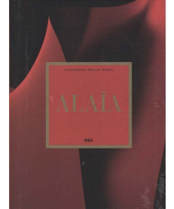 Leggende della Moda - Alaïa - Uscita n.49 - 28 Febbraio 2026 - Settimanale