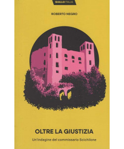 Giallo Italia - Oltre la Giustizia - Roberto Negro - Uscita n.14 - 31 Marzo 2026 - Settimanale