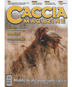 Caccia Magazine - Modifiche alla legge sulla caccia - Uscita n.9 - 20 Agosto 2025 - Mensile