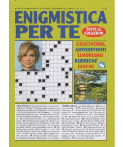 Enigmistica per te - Uscita n.111 - 6 Novembre 2025 - Bimestrale