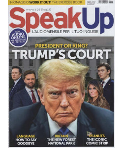 Speak Up - President or King? Trump's Court - Uscita n.487 - 4 Ottobre 2025 - Mensile