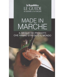 Le Guide ai Sapori e ai Piaceri - Made in Marche - 19 Dicembre 2025
