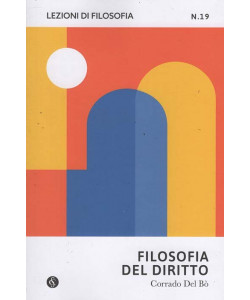 Lezioni di Filosofia - Filosofia del Diritto - Uscita n.19 - 20 Gennaio 2025 - Settimanale