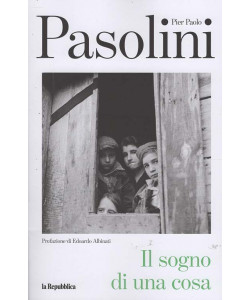 Pier Paolo Pasolini - Il sogno di una cosa - Uscita n.9 - 19 Dicembre 2025 - Settimanale