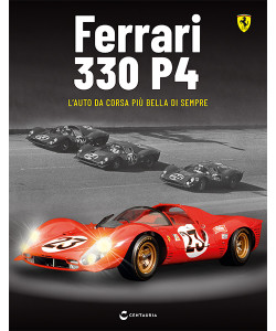 Ferrari 330 P4 - Uscita n.95 - 17 Luglio 2025 - Settimanale