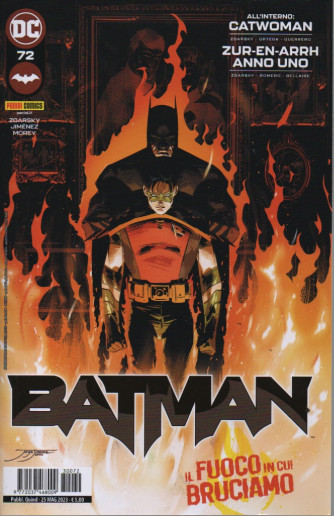 Batman -   n. 72-Il fuoco in cui bruciamo-  quindicinale -25 maggio     2023