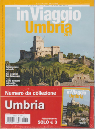 In Viaggio  - Umbria - ottobre 2017 - n. 241 - mensile