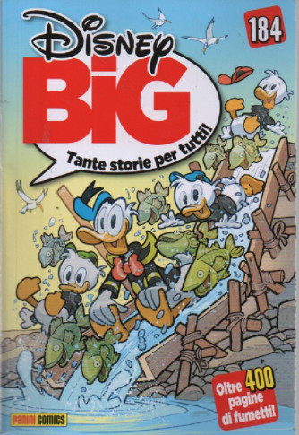 Disney Big - n. 184 - mensile - 20 luglio   2023 -oltre 400 pagine di fumetti!