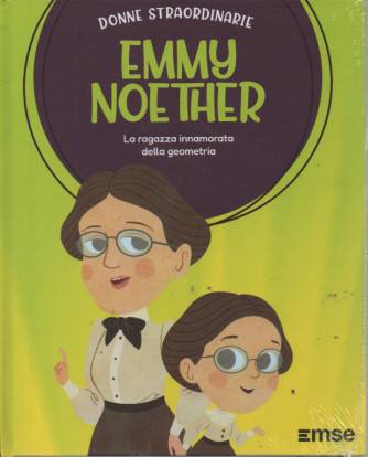 Donne Straordinarie - n.36  -Emmy Noether -  23/5/2023 - settimanale - copertina rigida