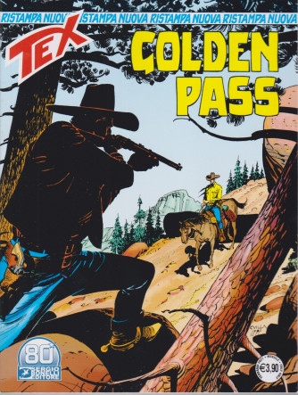Tex Nuova Ristampa -Golden pass - n. 466 - mensile - febbraio 2021