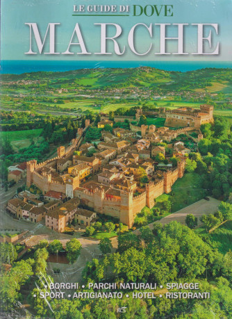 Le guide di Dove - Marche - n. 4 /2024