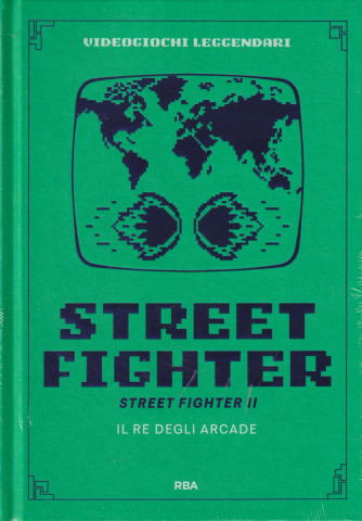 Collana VIdeogiochi leggendari  -n. 24 -  Street Fighter II - Il re degli Arcade - settimanale -6/7/2024- copertina rigida