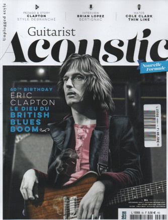 Guitarist Acoustic - Eric Clapton - n. 84 - trimestriel - decembre 2023/ janvier - fevrier 2024 - in lingua francese