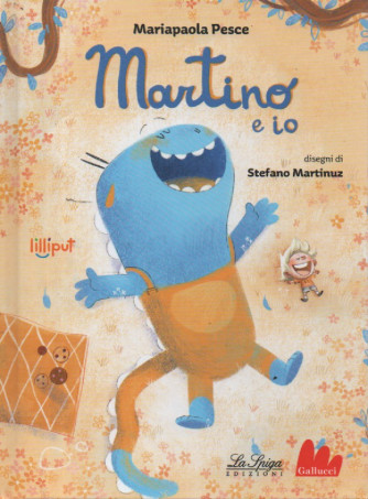 Lilliput   - Martino e io - Mariapaola Pesce   n. 50- settimanale - copertina rigida