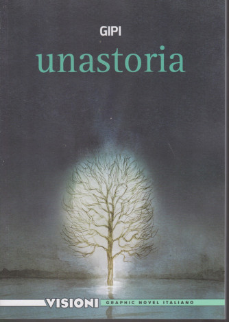 Graphic Novel Italia - Visioni  -Unastoria - - n. 35 - settimanale -