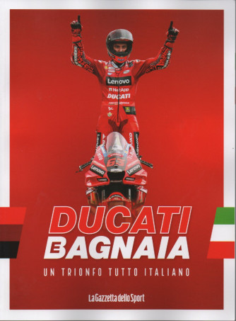 Ducati e Bagnaia - Un trionfo tutto italiano - bimestrale