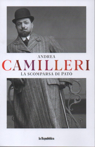 Andrea Camilleri - La scomparsa di Patò- n. 3 - settimanale - 258 pagine