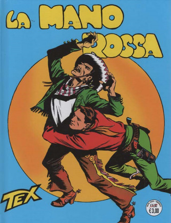 Tex Collezione Book - La Mano Rossa - Uscita n.1 - 8 Aprile 2025 - Mensile
