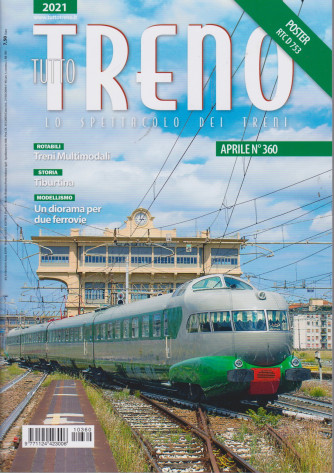 Tutto Treno - n. 360 - aprile  2021 - mensile