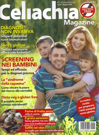 Celiachia magazine - n. 1 - bimestrale - aprile - maggio 2022