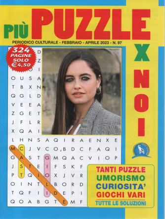 Più puzzle x noi - n. 97 - febbraio - aprile 2023 - 324 pagine