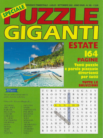 Speciale Puzzle Giganti estate     -n.108 - trimestrale -luglio - settembre  2022- 164 pagine