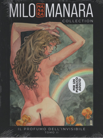 Milo Manara Collection - Il profumo dell'invisibile - Tomo II - Uscita n.10 - 06/03/2024 - per un pubblico adulto