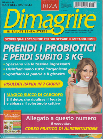 Dimagrire + Corso pratico di alimentazione - n. 225 - mensile- gennaio 2021 - 2 riviste