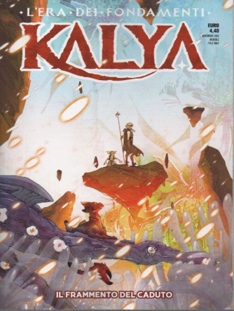 Kalia - Il frammento del caduto - n. 1 -9  novembre 2022 - mensile