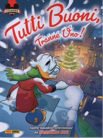 I classici Disney -Tutti buoni, tranne uno! -   n. 538 - bimestrale -7 dicembre  2023