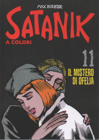 Satanik a colori -Il mistero di Ofelia- n. 11 - Max Bunker