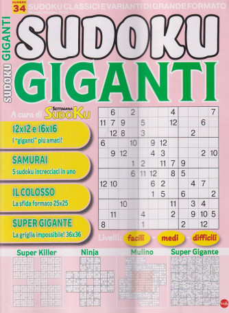 Sudoku giganti - n. 34 -maggio - giugno   2024  - bimestrale