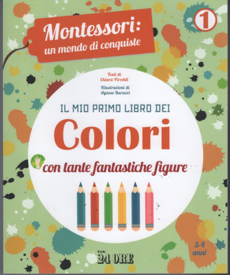 Montessori un mondo di conquiste n. 1 Aprile 2022 "Il mio primo libro dei colori"