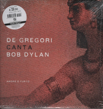 Vinile LP 33 Giri: De Gregori canta Bob Dylan - Amore e furto (2015)
